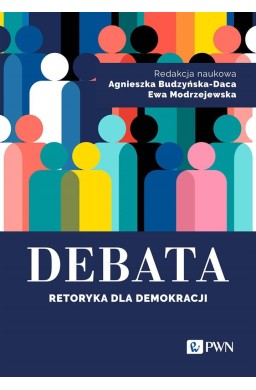 Debata. Retoryka dla demokracji