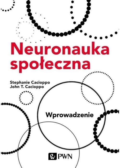 Neuronauka społeczna. Wprowadzenie