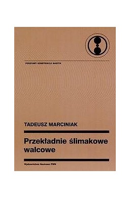 Przekładnie ślimakowe walcowe