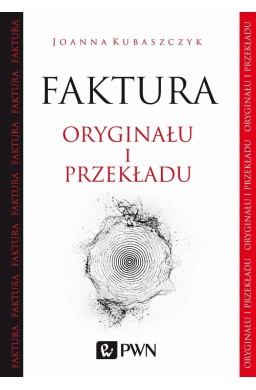 Faktura oryginału i przekładu