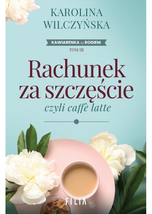 Rachunek za szczęście, czyli caffe latte