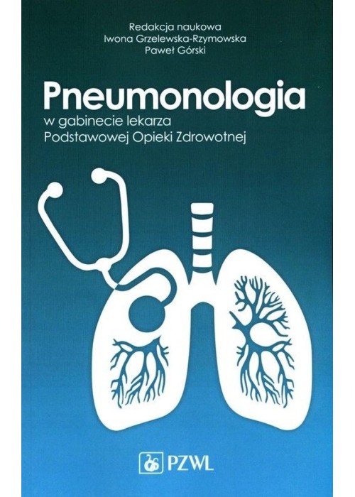Pneumonologia w gabinecie lekarza POZ Pneumonologia w gabinecie lekarza POZ