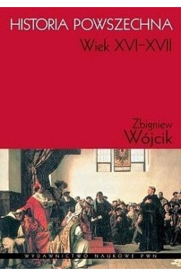 Historia powszechna. XVI-XVII