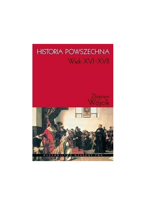 Historia powszechna. XVI-XVII