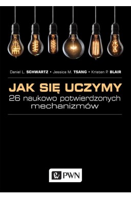 Jak się uczymy? 26 naukowo potwierdzonych..