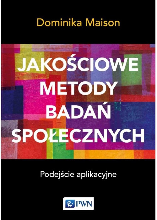 Jakościowe metody badań społecznych...