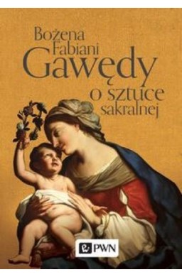 Gawędy o sztuce sakralnej