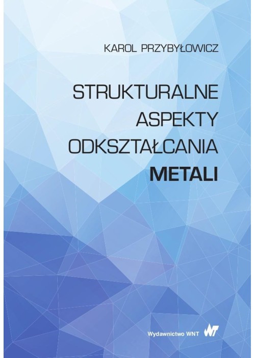 Strukturalne aspekty odkształcania metali