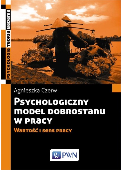Psychologiczny model dobrostanu w pracy