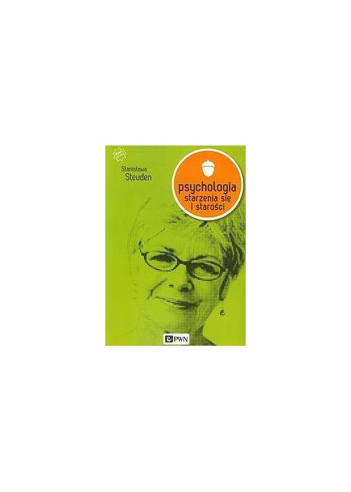 Psychologia starzenia się i starości