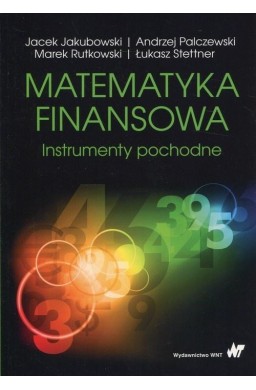 Matematyka finansowa. Instrumenty pochodne