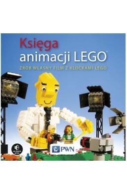 Księga animacji LEGO. Zrób własny film z klockami