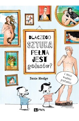 Dlaczego sztuka pełna jest golasów?