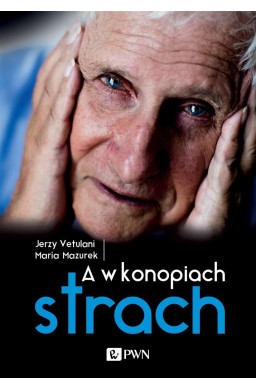 A w konopiach strach