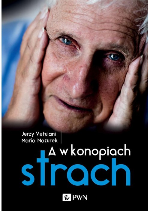 A w konopiach strach