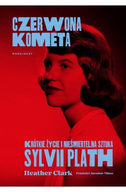 Czerwona kometa. Krótkie życie i nieśmiertelna..