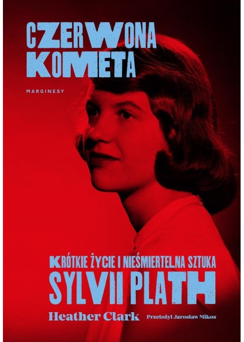 Czerwona kometa. Krótkie życie i nieśmiertelna..