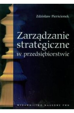 Zarządzanie strategiczne w przedsiębiorstwie