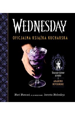 Wednesday. Oficjalna książka kucharska