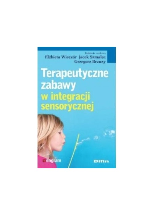 Terapeutyczne zabawy w integracji sensorycznej