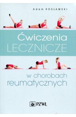 Ćwiczenia lecznicze w chorobach reumatycznych