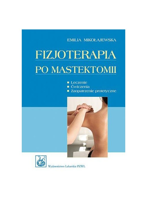 Fizjoterapia po mastektomii PZWL