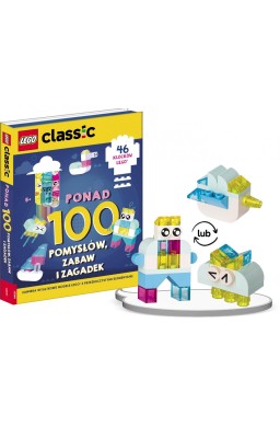LEGO Classic. Ponad 100 pomysłów, zabaw i zagadek