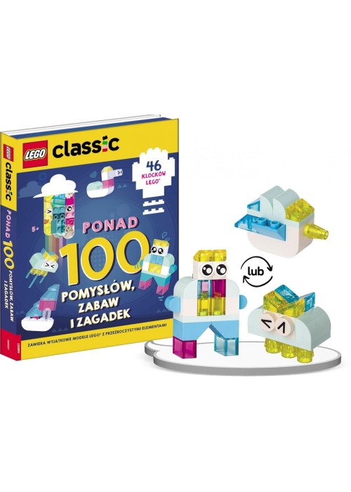 LEGO Classic. Ponad 100 pomysłów, zabaw i zagadek