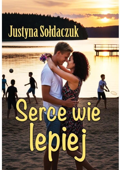 Serce wie lepiej