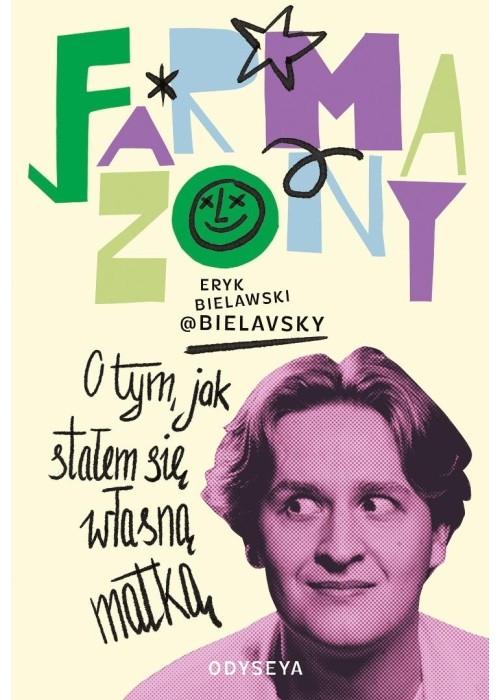 Farmazony. O tym, jak stałem się własną matką