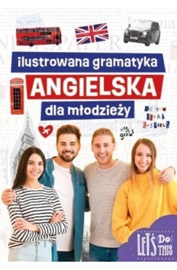 Ilustrowana gramatyka angielska dla młodzieży
