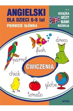 Angielski dla dzieci 6-8 lat Nr 10 Pierwsze słówka