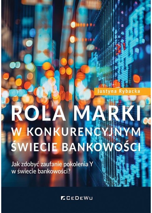 Rola marki w konkurencyjnym świecie bankowości