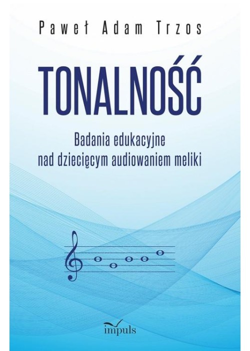 Tonalność. Badania edukacyjne nad dziecięcym...