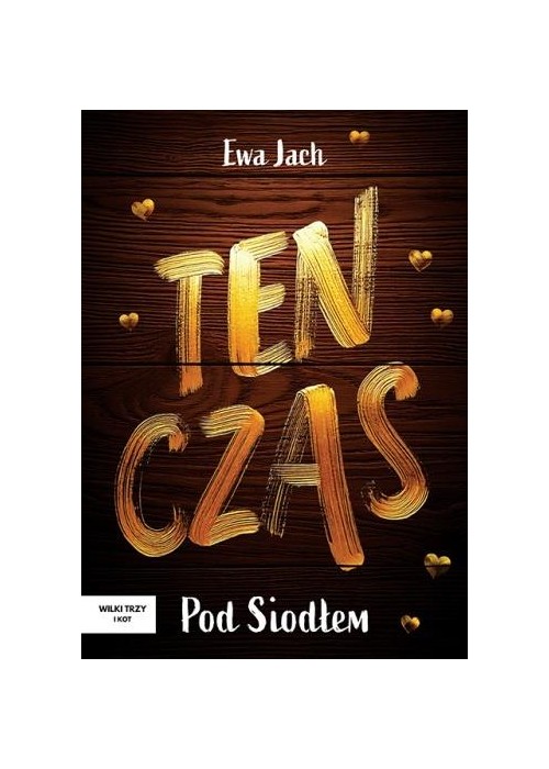 Ten czas - Pod Siodłem
