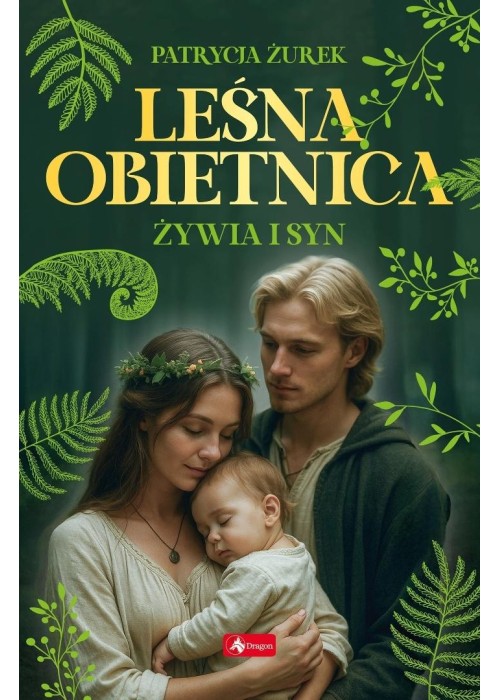Leśna obietnica cz.2 Żywia i syn