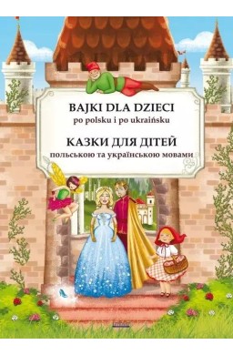 Bajki dla dzieci po polsku i ukraińsku