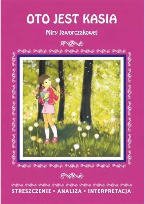 Oto jest Kasia Streszczenie