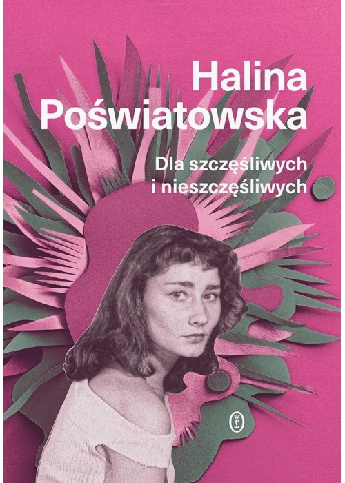 Dla szczęśliwych i nieszczęśliwych
