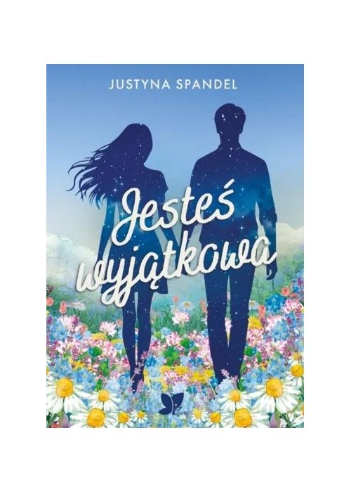 Jesteś wyjątkowa