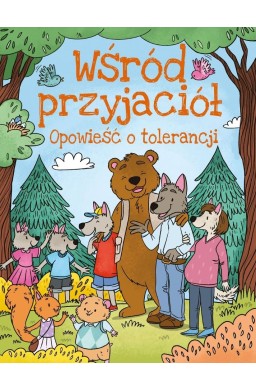 Wśród przyjaciół. Opowieści o tolerancji