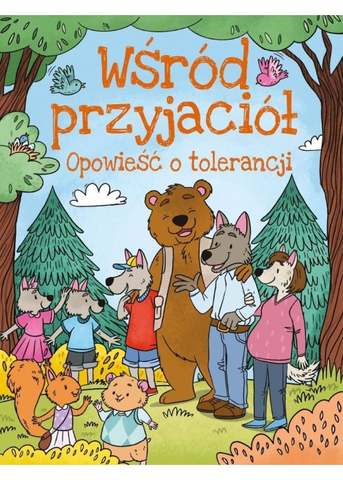 Wśród przyjaciół. Opowieści o tolerancji Wśród przyjaciół. Opowieści o tolerancji