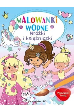 Pędzelkiem i wodą. Malowanki wodne. Wróżki..