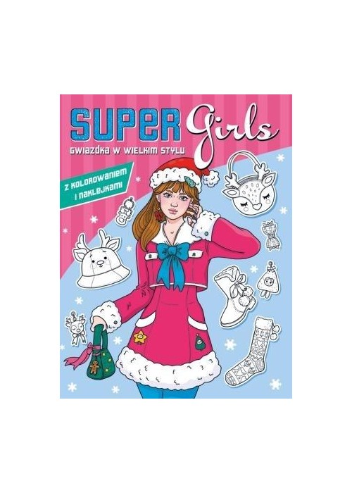 Super Girls! Gwiazdka w wielkim stylu