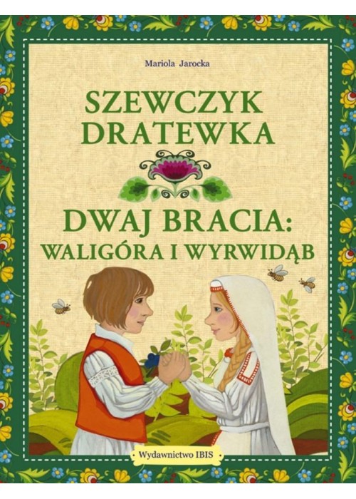 Szewczyk Dratewka. Dwaj bracia Waligóra i Wyrwidąb