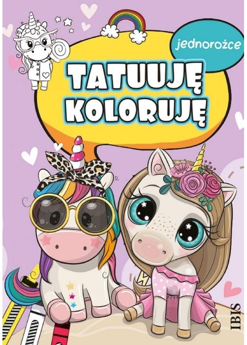 Tatuuję - koloruję. Jednorożce