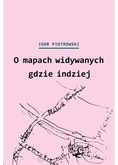 O mapach widywanych gdzie indziej