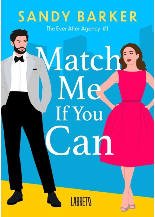 The ever after agency T.1 Match me if you can