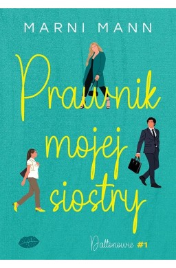 Prawnik mojej siostry. Daltonowie  1