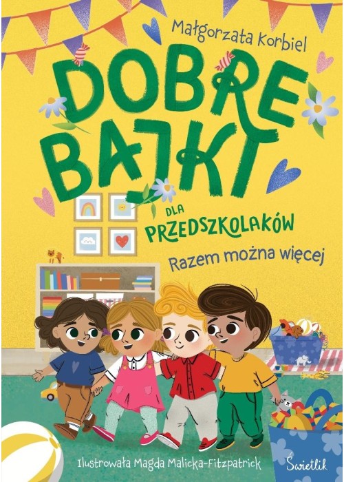 Razem można więcej. Dobre bajki dla przedszkolaków